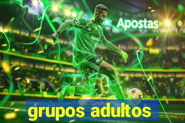 grupos adultos